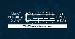 The Classical Station | Streaming Classical Music 24 Hours a Day