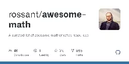 GitHub - rossant/awesome-math: A curated list of awesome mathematics resources