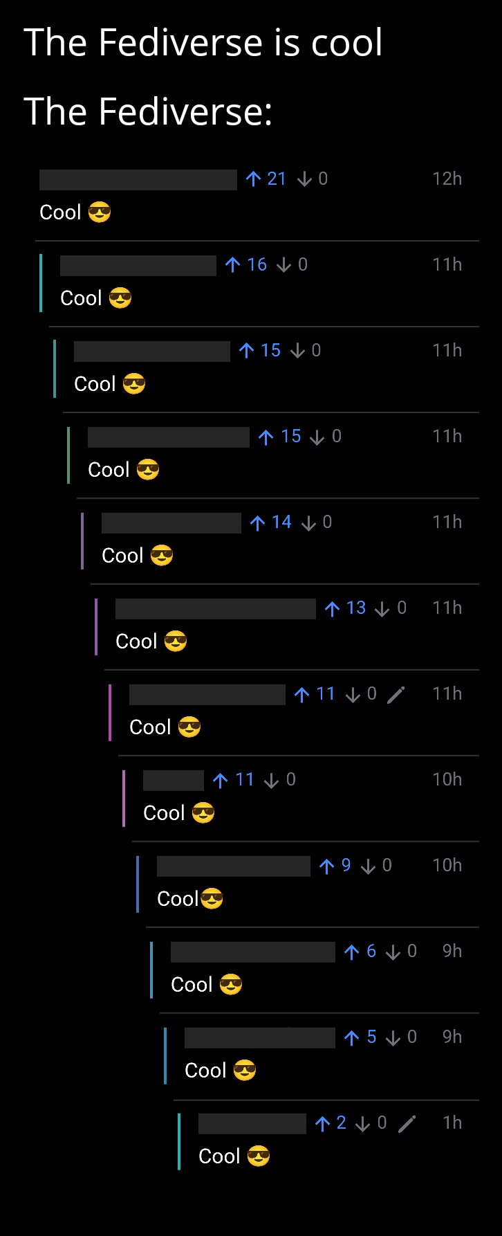 A meme showing a comment thread on Lemmy where every comment is just "Cool" with a sunglasses emoji. Text above: The Fediverse is cool, The Fediverse: