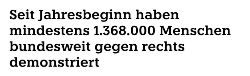 Seit Jahresbeginn haben mindestens 1.368.000 Menschen bundesweit gegen rechts demonstriert