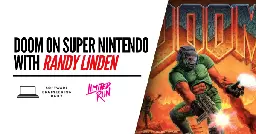 DOOM on Super Nintendo with Randy Linden - Software Engineering Daily