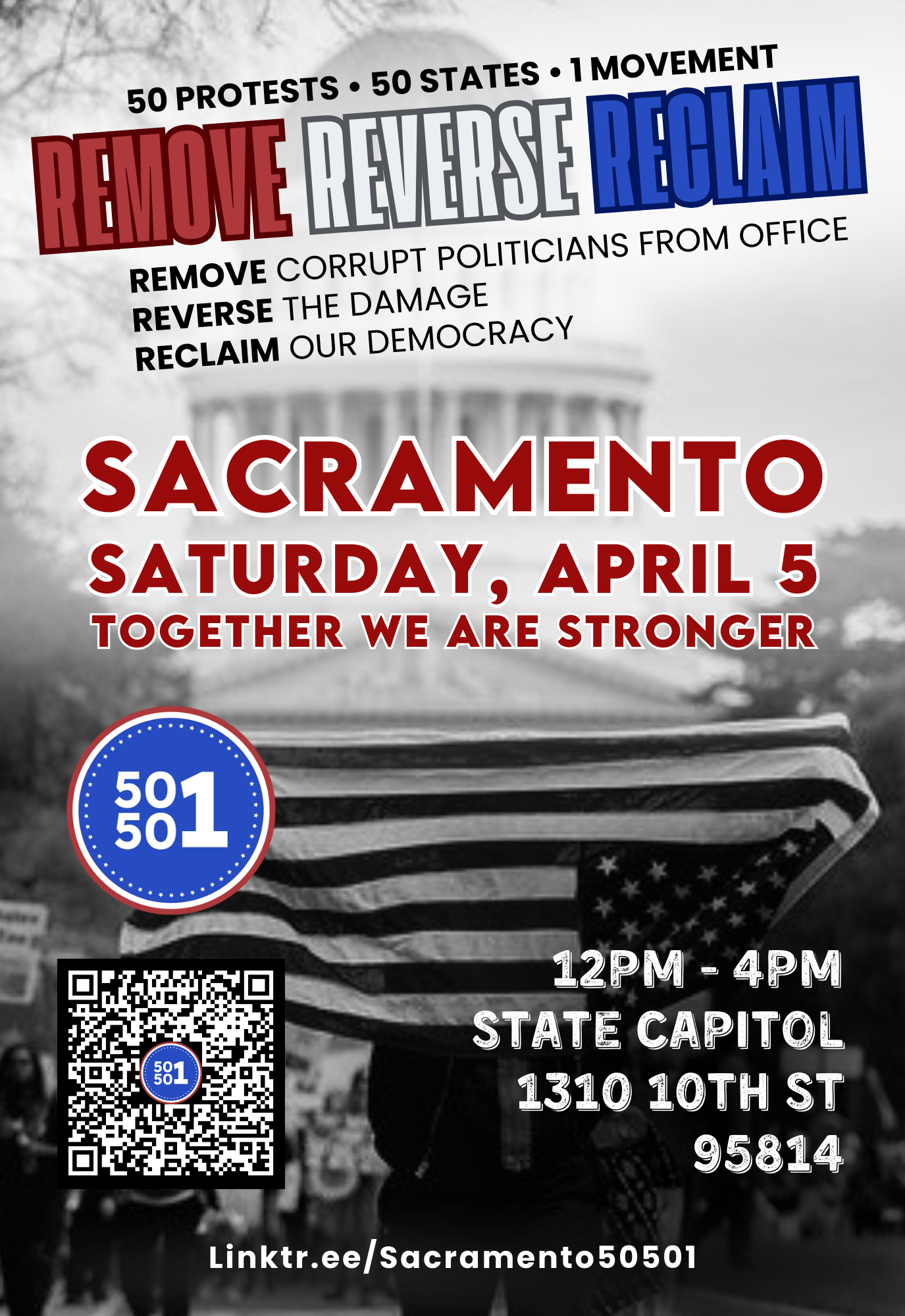 Saturday, April 5th - Protest with 50501 Sacramento! Remove, Reverse, Reclaim!