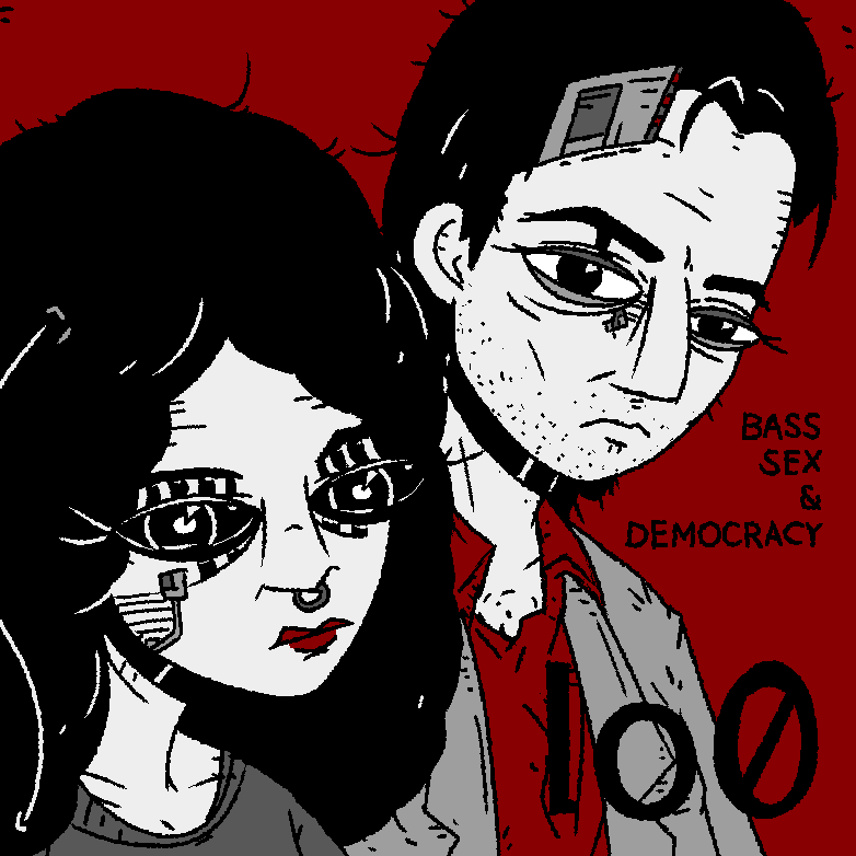bass, sex & democracy