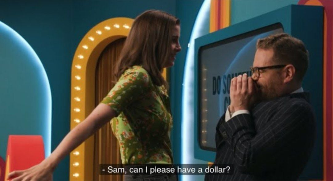 Vic towering over a blushing, cringing Sam. "Sam, can I have a dollar?"