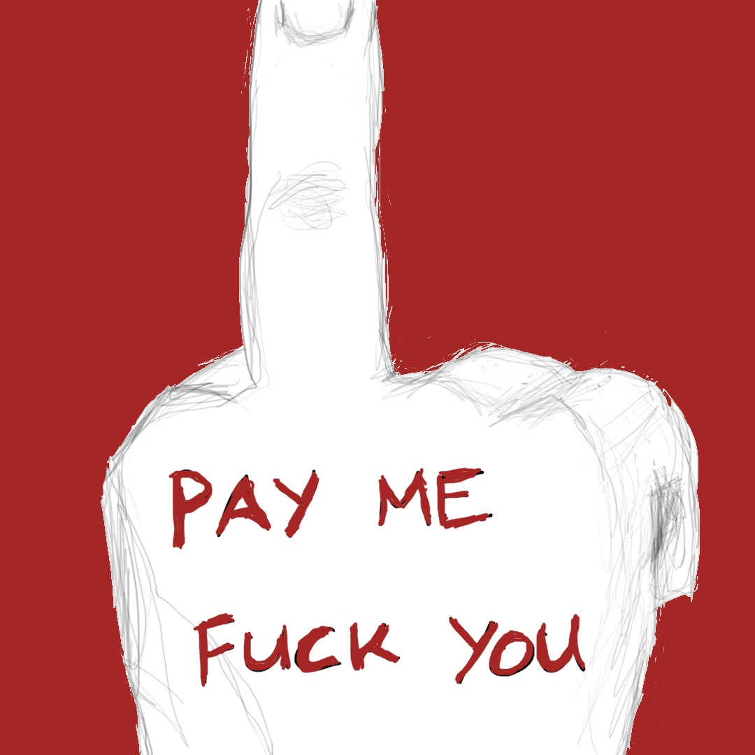 A fake album cover for 'PAY ME FUCK YOU' by humiddragonslayer, showing a hand with outstretched middle finger sketched with a red background, pointing at the camera