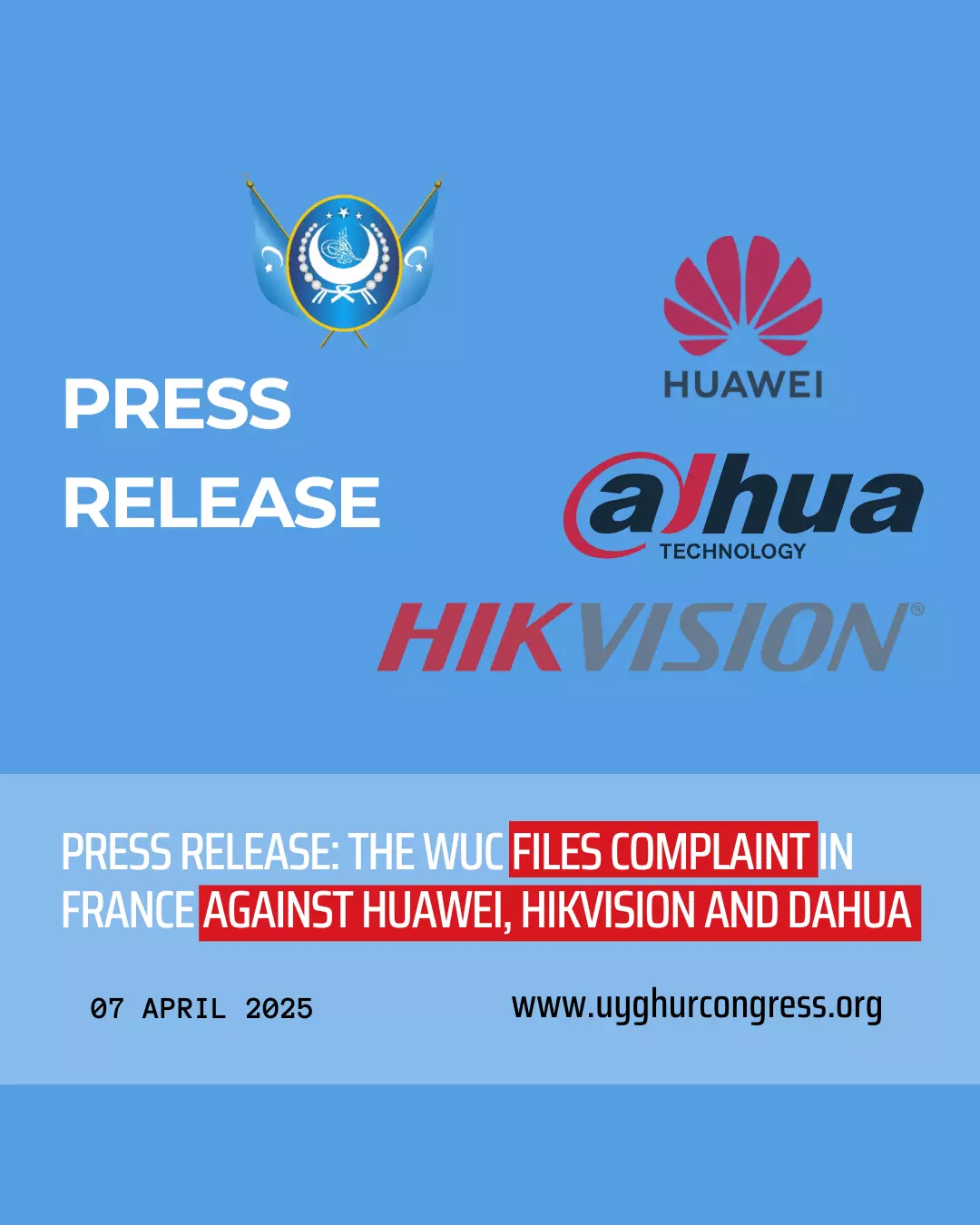 PRESS RELEASE: THE WUC FILES COMPLAINT IN FRANCE AGAINST HUAWEI, HIKVISION AND DAHUA - World Uyghur Congress