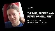 The past, present, and future of local-first - Martin Kleppmann