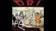 D.R.I. - "Dealing With It" (1985)