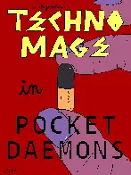 Techno-Mage in 'POCKET DAEMONS!' (7 pages)