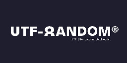 Introducing UTF-Random — Making Unicode Fair