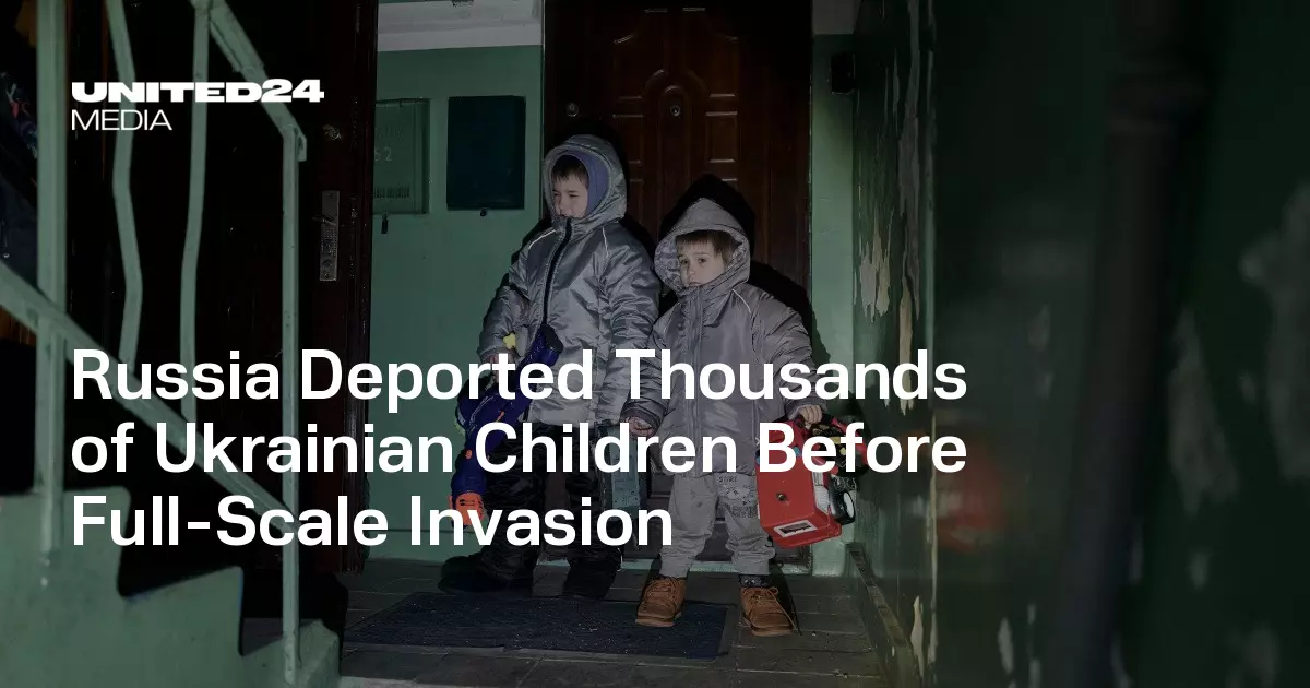 Russia Deported Thousands of Ukrainian Children Before Full-Scale Invasion